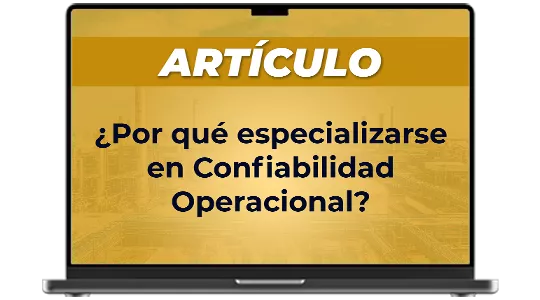 Articulo %C2%BFPor Que especializarse en Confiabilidad Operacional