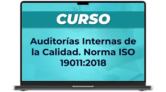 Auditorías Internas de la Calidad. Norma ISO 19011:2018