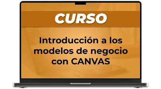 Introducción a los modelos de negocio con CANVAS