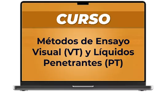 Métodos de Ensayo Visual (VT) y Líquidos Penetrantes (PT)