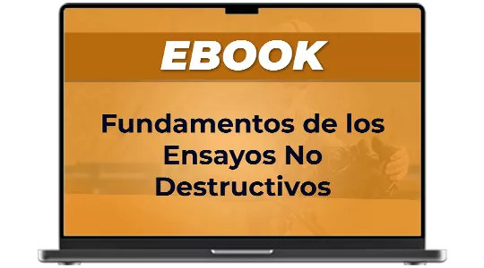 Ebook: Fundamentos de los Ensayos No Destructivos