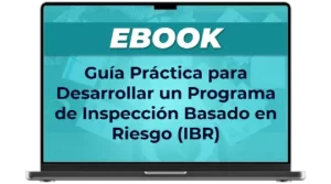 Ebook Guia Practica para Desarrollar un Programa de Inspeccion Basado en Riesgo IBR