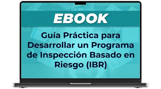 Ebook: Guía práctica para desarrollar un Programa de Inspección Basado en Riesgo